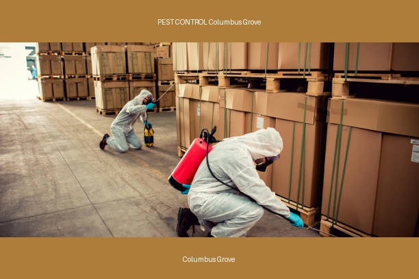 PEST CONTROL Columbus Grove